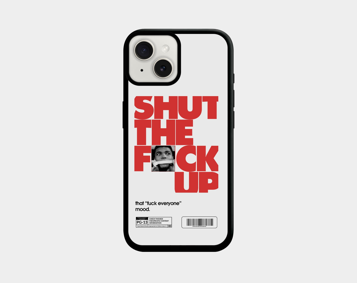 STFU! White phone case (iPhone 13, 13 mini, 14, 14 Plus, 15, 15 Plus) | Caseraves